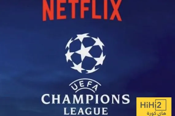 ثورة في البث الرياضي نتفليكس تسعى لبث دوري أبطال أوروبا