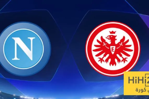 مواجهة صعبة تنتظر نابولي أمام فرانكفورت